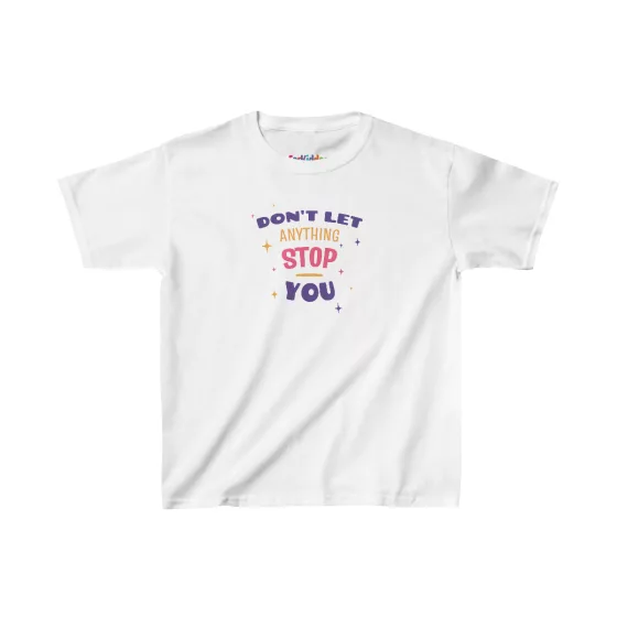 Girl Don't Let Anything Stop You Quote Kids T-Shirt