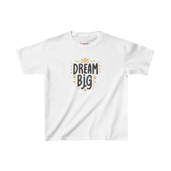Unisex Dream Big Inspirational Quote Kid T-Shirt