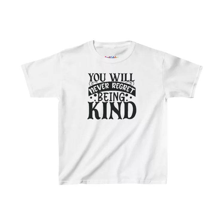 Unisex Quote You Will Never Regret Being Kind Kid T-Shirt