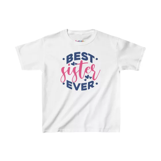 Girl Best Sister Ever Quote Kid T-Shirt