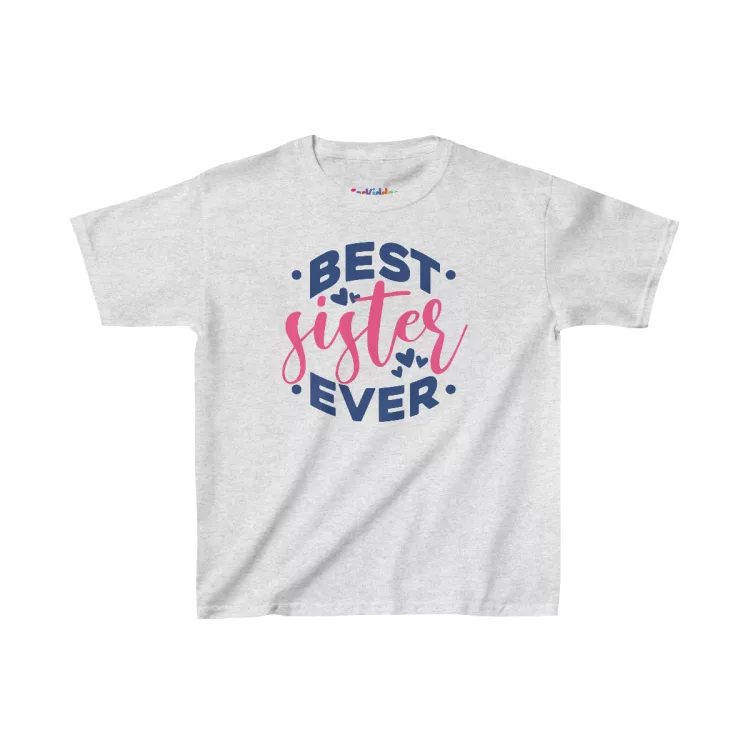 Girl Best Sister Ever Quote Kid T-Shirt