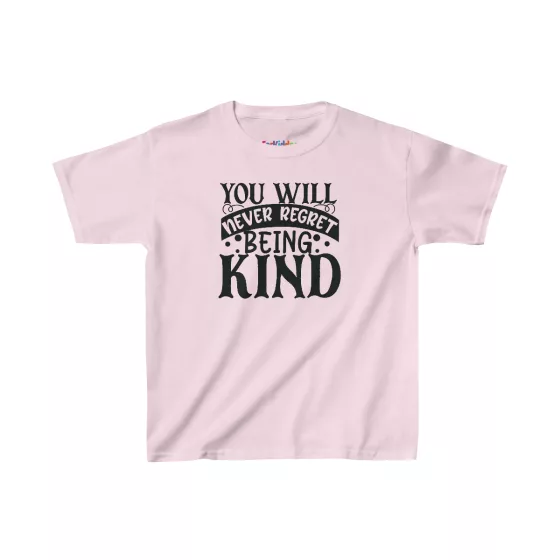 Unisex Quote You Will Never Regret Being Kind Kid T-Shirt